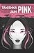Pink by Tanishka Jain