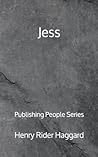 Jess by H. Rider Haggard Jess by H. Rider Haggard