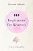 Overcome Addiction: 365 Inspirations For Recovery (Addiction Books)