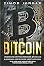 Bitcoin: Understand Cryptocurrencies, Bitcoin And Blockchain, How To Invest, Keep Your Coins Safe And Take Advantage From The Bitcoin Revolution