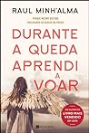 Durante a Queda Aprendi a Voar
