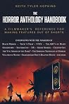 The Horror Anthology Handbook: A filmmaker's reference for making features out of shorts The Horror Anthology Handbook: A filmmaker's reference for making features out of shorts