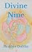 Divine Nine by Heather Danielle Dublin Divine Nine by Heather Danielle Dublin