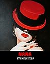 Nana by Emile Zola by Émile Zola