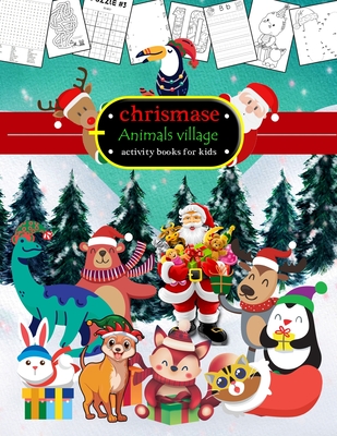 chrismase Animals village activity books for kids: This fun Christmas animals activity book for kids is the perfect way to soak up the holiday spirit. ... and activities for developing intelligence