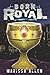 Born Royal  (The Blood Regent #1)