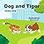Dog and Tiger