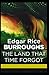The Land That Time Forgot
