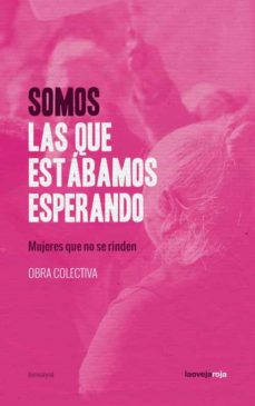 Somos las que estábamos esperando (Paperback)