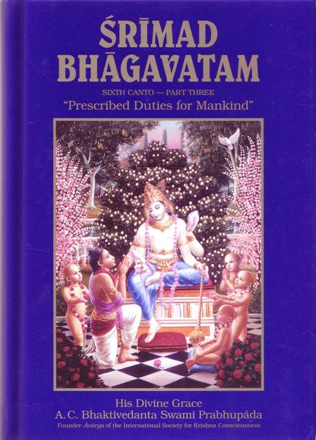Śrīmad-Bhāgavatam 6.3: Prescribed Duties for Mankind - Part Three (Hardcover)