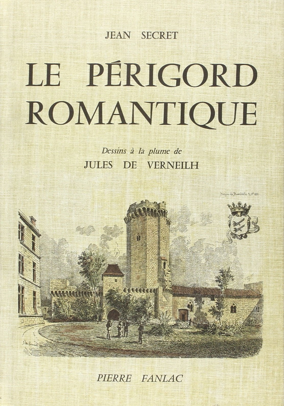le Perigord romantique (Paperback)