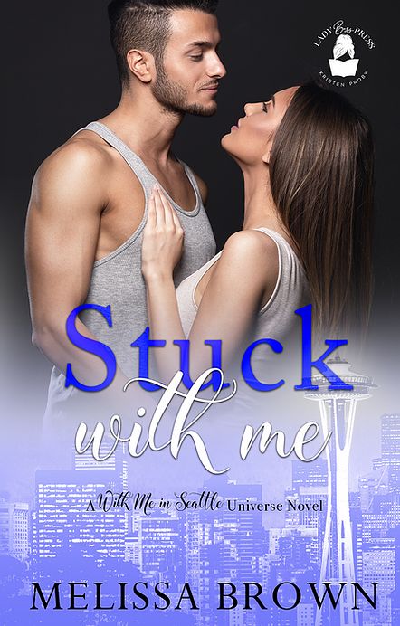 Stuck With Me (With Me in Seattle Universe)