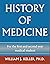 History of Medicine for the First and Second Year Medical Stu... by William J. Keller