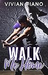 Walk Me Home by Vivian Fiano Walk Me Home by Vivian Fiano