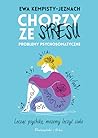 Chorzy ze stresu....