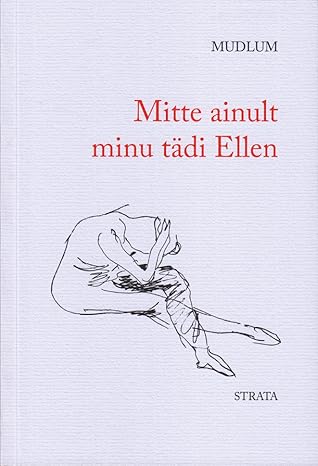 Mitte ainult minu tädi Ellen by Mudlum