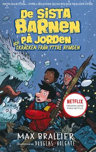 De sista barnen på jorden och skräcken från yttre rymden (De sista barnen på jorden, #4)