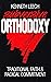 Subversive Orthodoxy: Traditional Faith and Radical Commitment