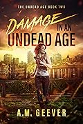 Damage in an Undead Age
