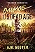 Damage in an Undead Age: A Zombie Apocalypse Survival Adventure (The Undead Age Series Book 2)