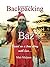 Backpacking with Baz: A Tra...