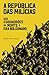 A república das milícias: Dos esquadrões da morte à era Bolsonaro