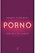 Porno. Jak oni to robią?