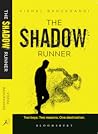 The Shadow Runner