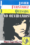 Javier Fernández Quesada no olvidamos