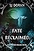 Fate Reclaimed (Forbidden R...