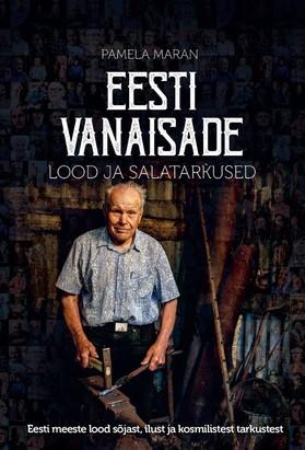 Eesti vanaisade lood ja salatarkused (Hardcover)