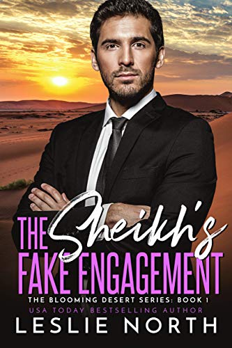 The Sheikh’s Fake Engagement (The Blooming Desert #1)