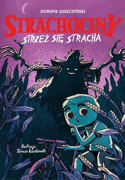 Strachociny. Strzeż się stracha (Strachociny, #1)