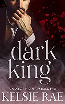 Dark King (Advantage Play, #2)