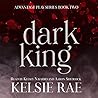 Dark King by Kelsie Rae