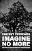 Imagine No More
