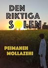 Den riktiga solen by Peimaneh Mollazehi