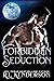 Forbidden Seduction (Forbid...
