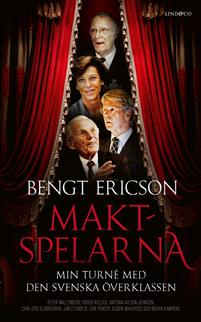 Maktspelarna. Min turné med den svenska överklassen