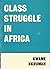 Class Struggle in Africa