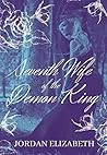 Seventh Wife of the Demon King by Jordan Elizabeth Seventh Wife of the Demon King by Jordan Elizabeth