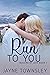 Run to You by Jayne Townsley