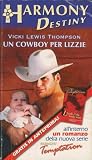 Un cowboy per Lizzie ( Bimba del Colorado #2 )