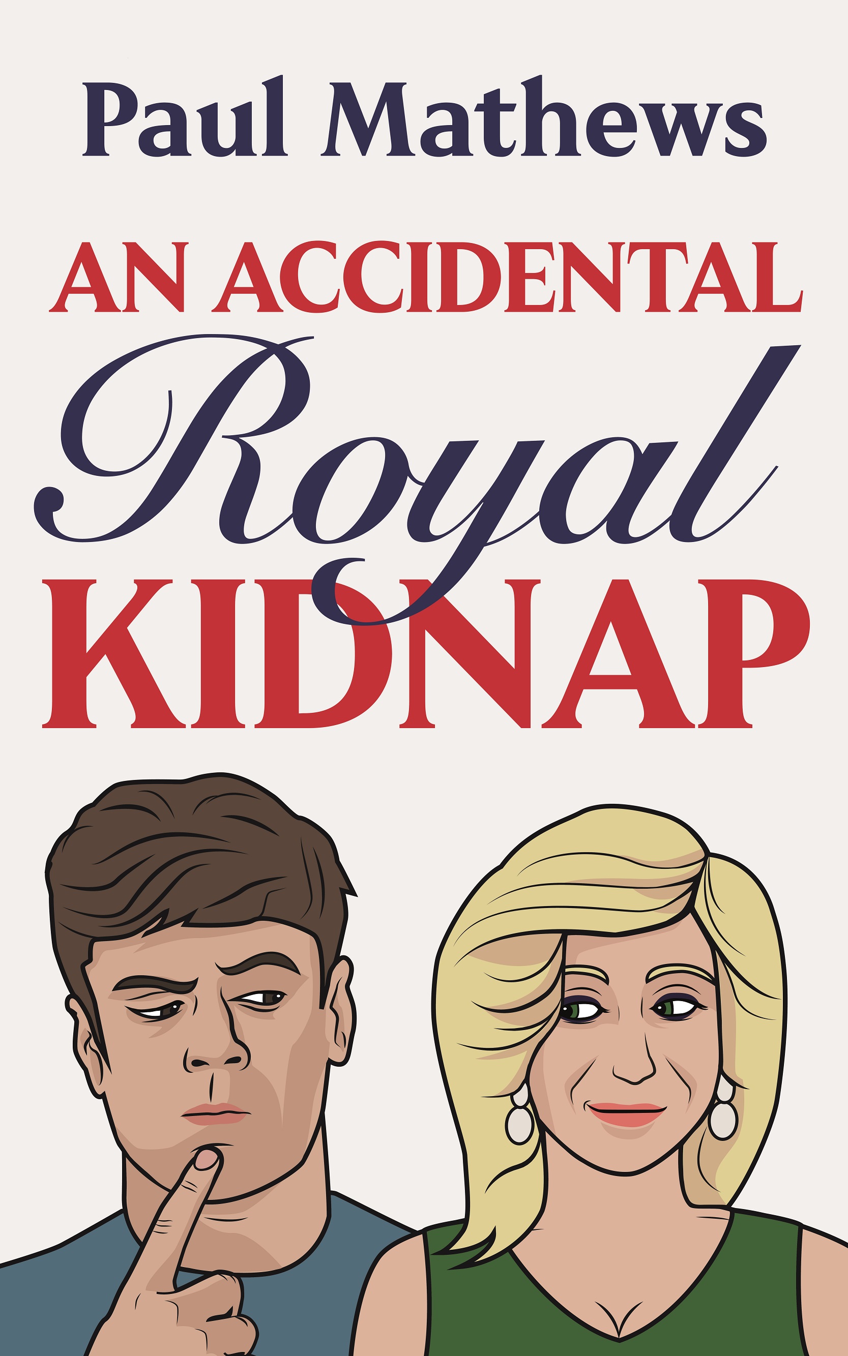 An Accidental Royal Kidnap (Royally Funny #1)