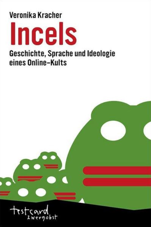 Incels Geschichte, Sprache und Ideologie eines Online-Kults (Paperback)