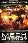 Mech Warrior: Born of Steel