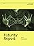 Futurity Report by Eric C.H. de Bruyn