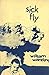 Sick fly: poems