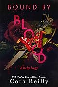 Bound By Blood Anthology (Born in Blood Mafia Chronicles, #7.5)