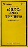 Young and Tender by William Wantling